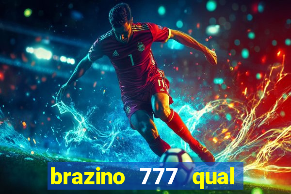 brazino 777 qual melhor jogo